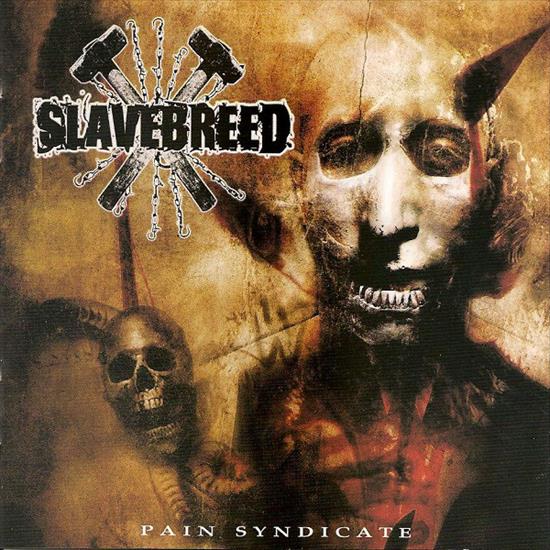 Slavebreed - Pain Syndicate - Slavebreed Pain Syndicate.jpg