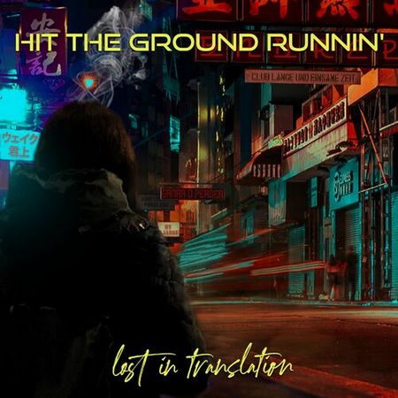Hit The Ground Runnin -  Lost In Translation 2022 - cover.jpg